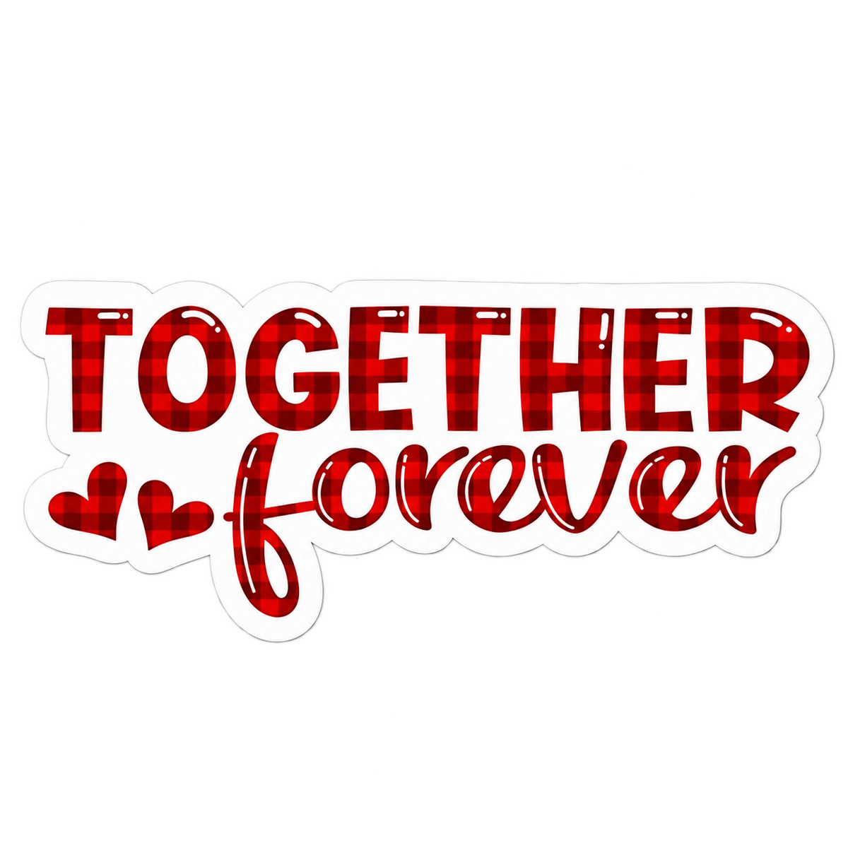 Together Forever Red Plaid Sticker