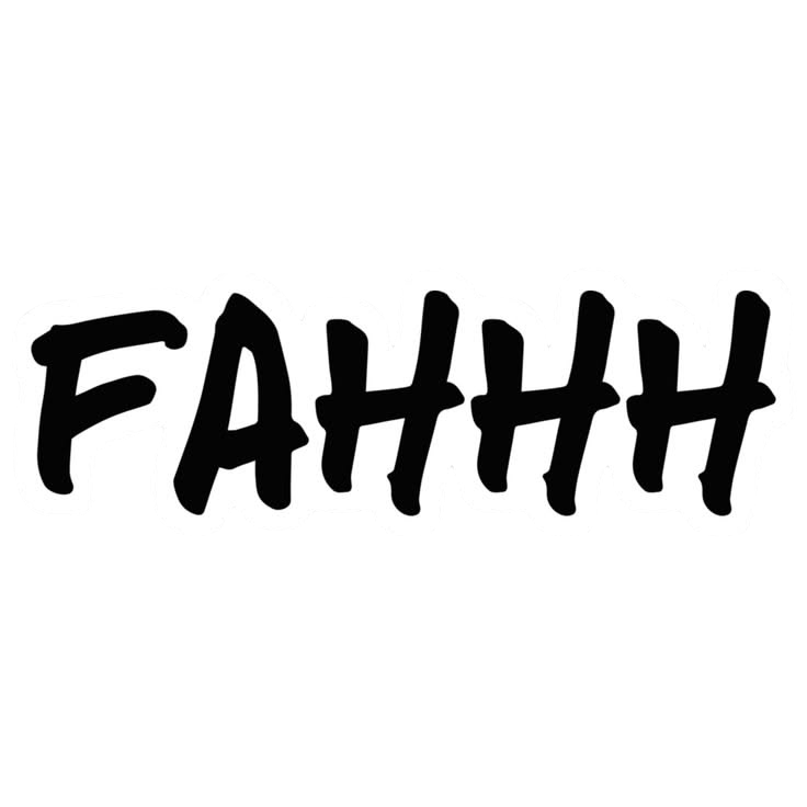 Fahhh Funny Reaction Sticker