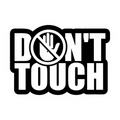 Don't Touch Funny Warning Sticker