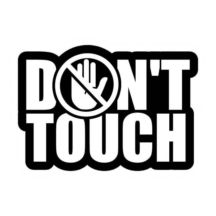 Don't Touch Funny Warning Sticker