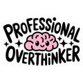 Professional Overthinker Funny Sticker