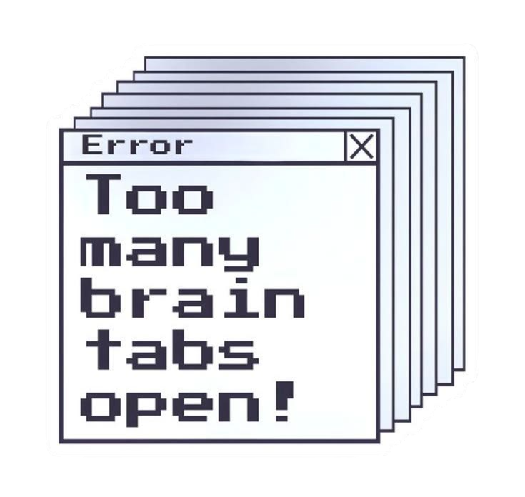 Too Many Brain Tabs Open Funny Sticker