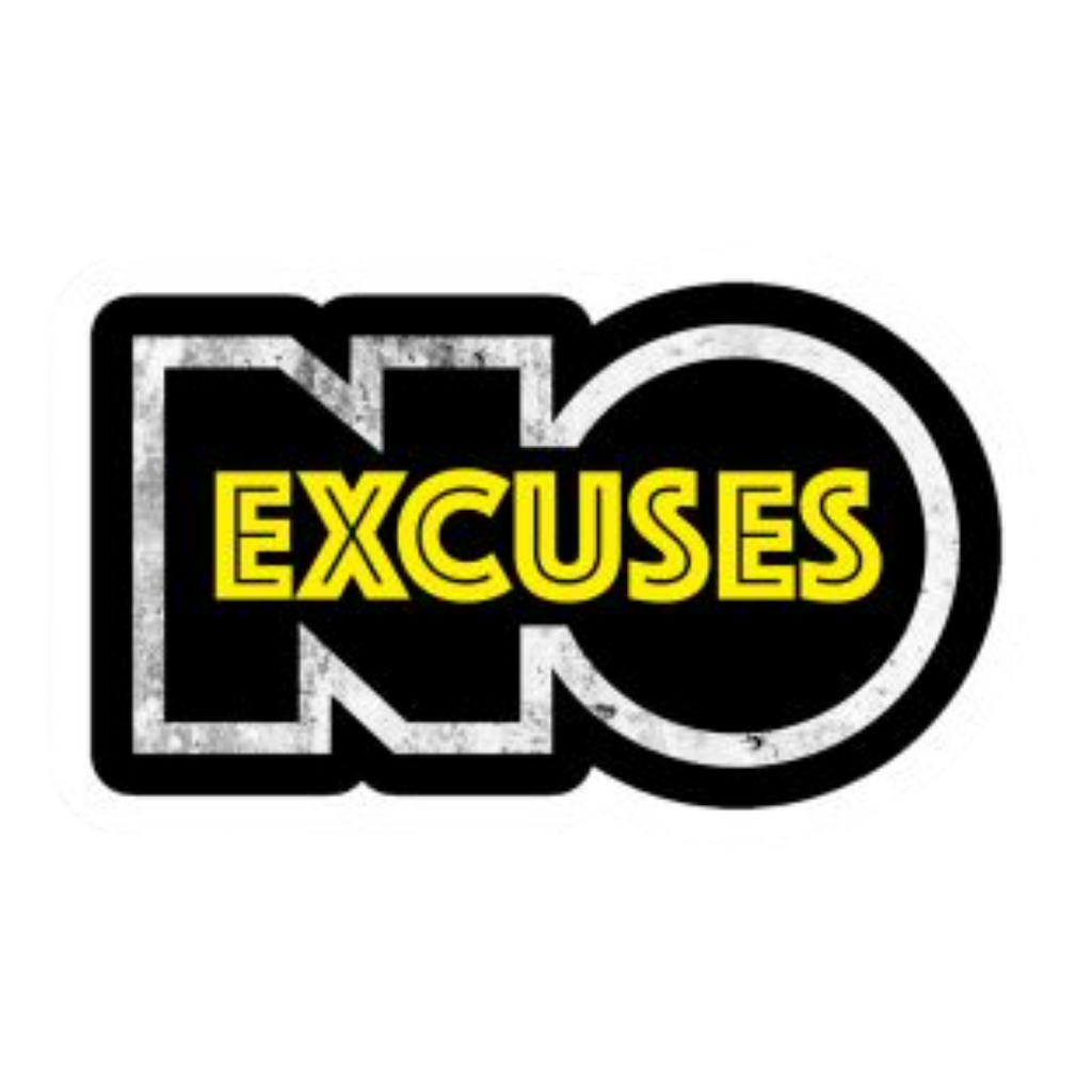 No Excuses