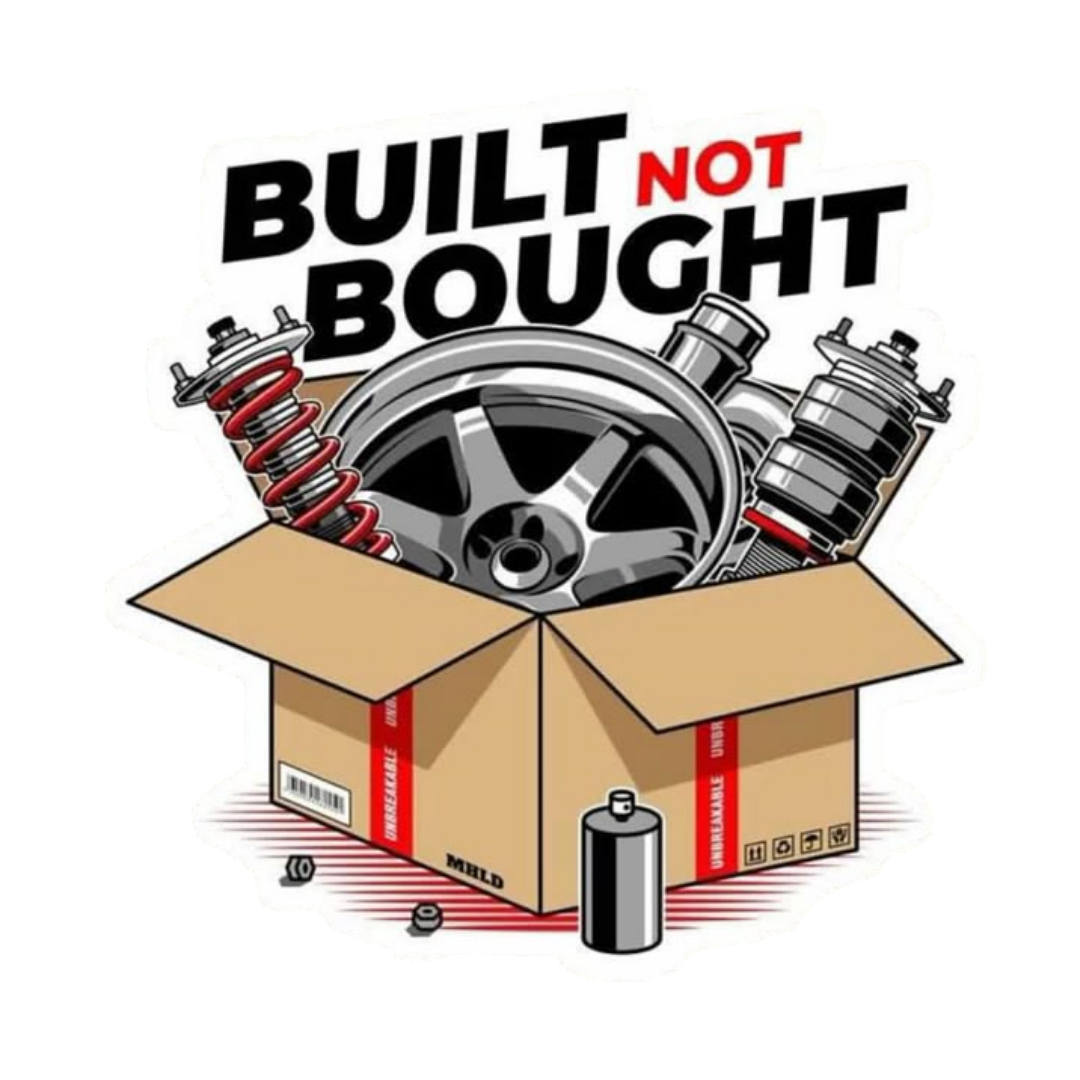 Built Not Bought Sticker
