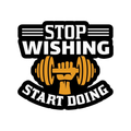 Stop Wishing Start Doing