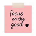 Focus on the Good Motivational Quote Sticker