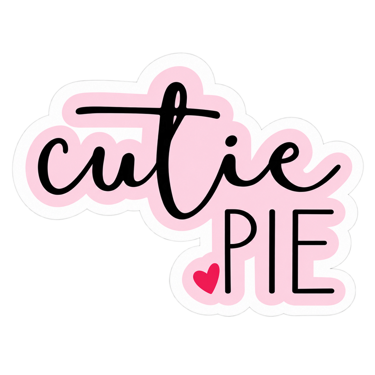 Cutie Pie Pink Sticker