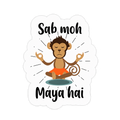 Sab Moh Maya Hai Funny Sticker