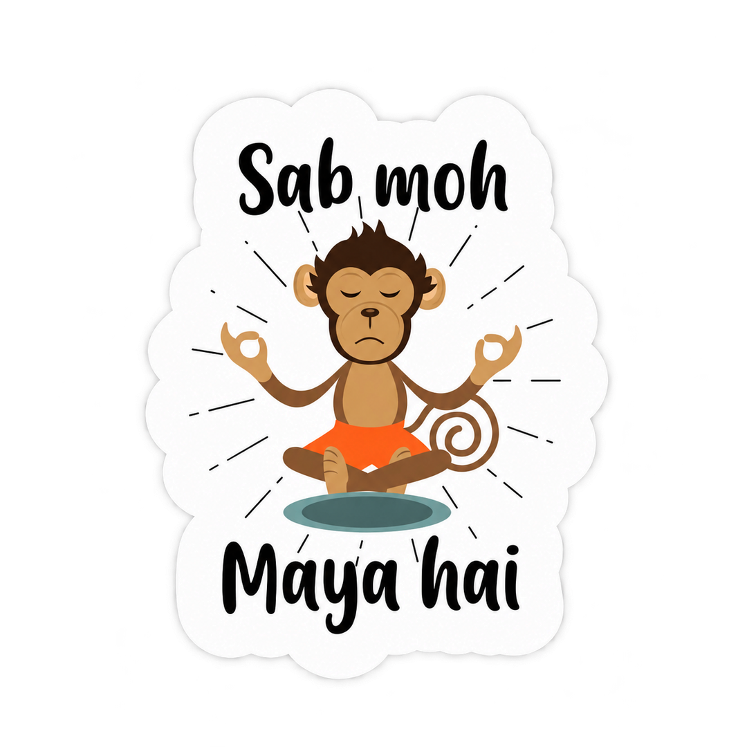 Sab Moh Maya Hai Funny Sticker